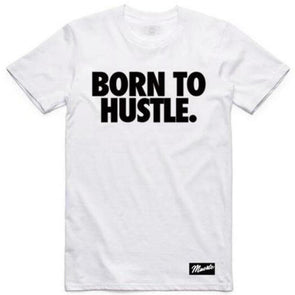 Born To Hustle Tee- BWDP2