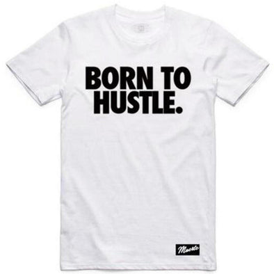 Born To Hustle Tee- BWDP2